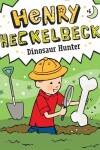 Book cover for Henry Heckelbeck Dinosaur Hunter