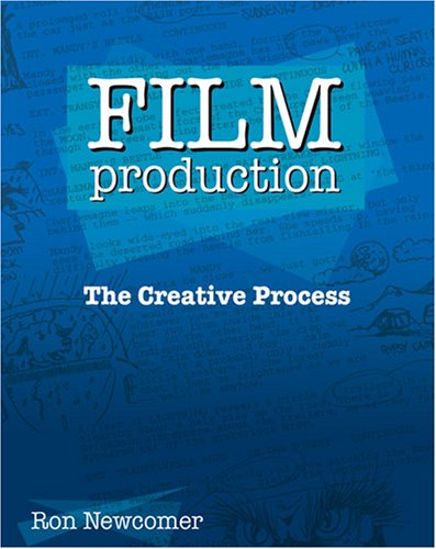 Book cover for FILM PRODUCTION: THE CREATIVE PROCESS