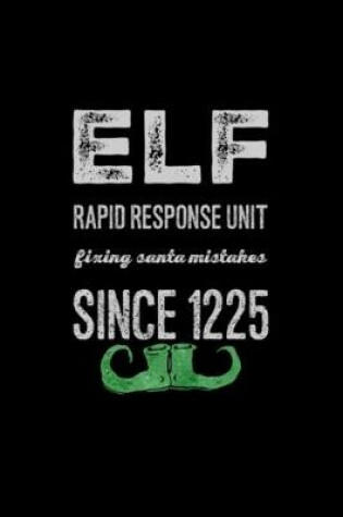 Cover of Elf rapid response unit Notebook