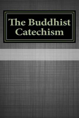 Book cover for The Buddhist Catechism
