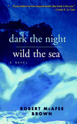 Book cover for Dark the Night, Wild the Sea