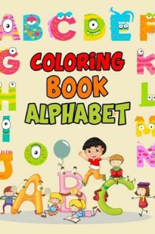 Cover of Coloring Book Alphabet