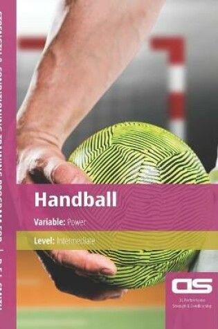 Cover of DS Performance - Strength & Conditioning Training Program for Handball, Power, Intermediate