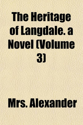 Book cover for The Heritage of Langdale. a Novel (Volume 3)