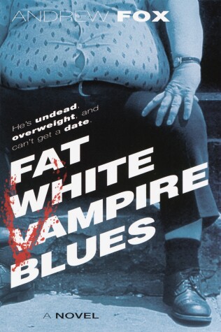 Cover of Fat White Vampire Blues