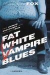 Book cover for Fat White Vampire Blues