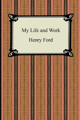 Book cover for My Life and Work (The Autobiography of Henry Ford)