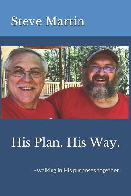 Book cover for His Plan. His Way.