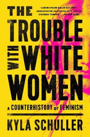 Cover of The Trouble with White Women