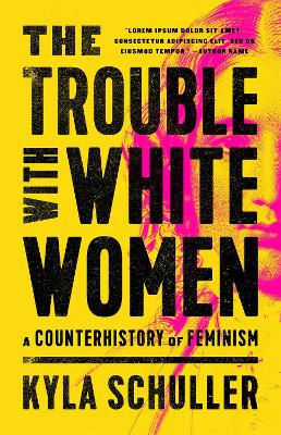 Book cover for The Trouble with White Women