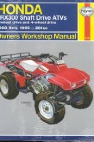Cover of Honda TRX300 Shaft Drive ATV's Owners Workshop Manual