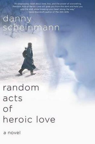 Cover of Random Acts of Heroic Love