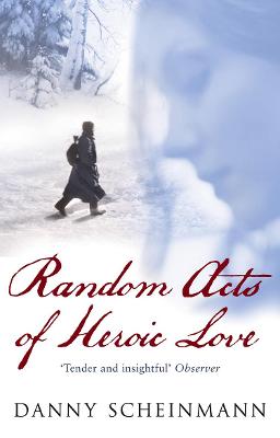 Book cover for Random Acts Of Heroic Love