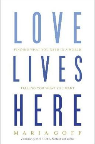 Cover of Love Lives Here