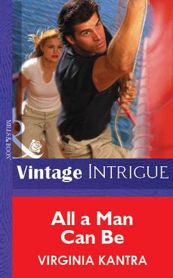 Book cover for All A Man Can Be