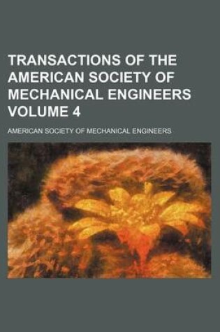 Cover of Transactions of the American Society of Mechanical Engineers Volume 4