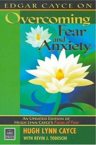 Cover of Edgar Cayce on Overcoming Fear and Anxiety