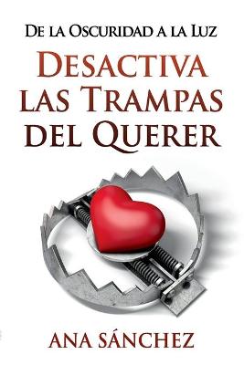 Book cover for Desactiva Las Trampas del Querer