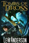 Book cover for Tombs of Dross