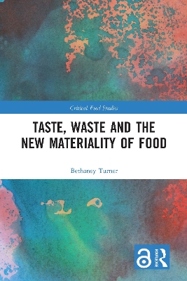 Cover of Taste, Waste and the New Materiality of Food