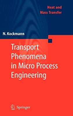 Book cover for Transport Phenomena in Micro Process Engineering