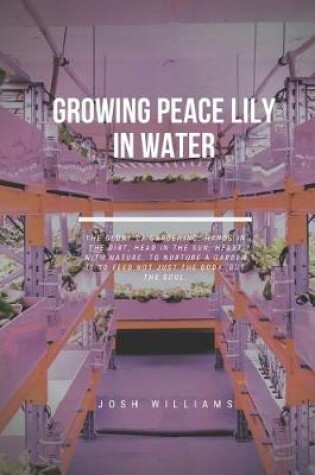 Cover of Growing Peace Lily In Water