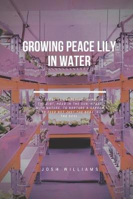 Book cover for Growing Peace Lily In Water