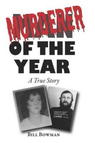 Cover of Murderer of the Year: A True Story