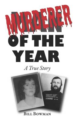 Book cover for Murderer of the Year: A True Story