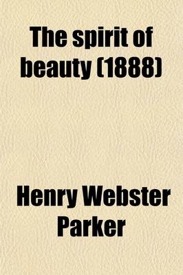 Book cover for The Spirit of Beauty; Essays Scientific and Sthetic