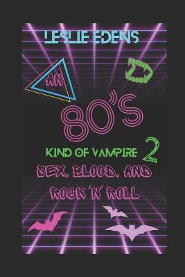 Book cover for An 80s Kind of Vampire 2