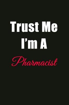 Book cover for Trust Me I'm a Pharmacist