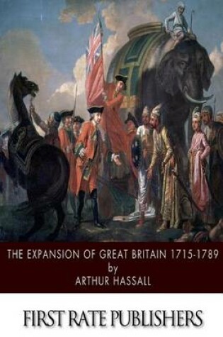 Cover of The Expansion of Great Britain 1715-1789