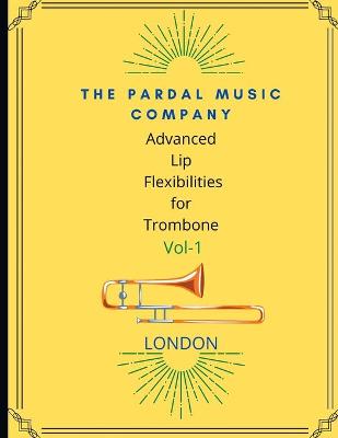 Book cover for Advanced Lip Flexibilities for Trombone VOL,1