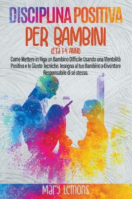 Book cover for Disciplina Positiva per Bambini