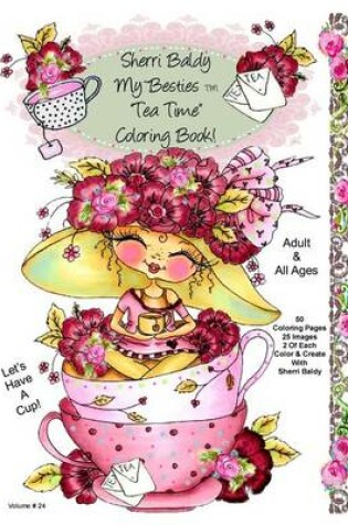 Cover of Sherri Baldy My-Besties Tea Time Coloring Book