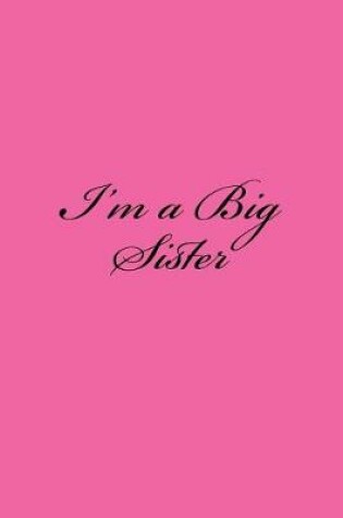 Cover of I'm a Big Sister