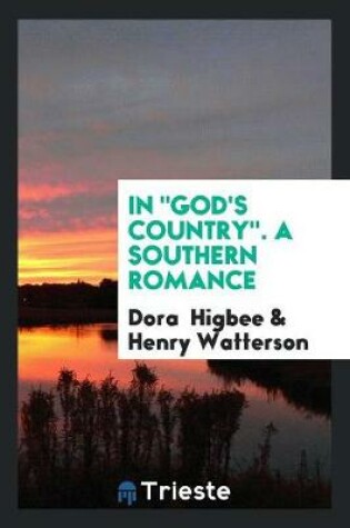 Cover of In God's Country. a Southern Romance