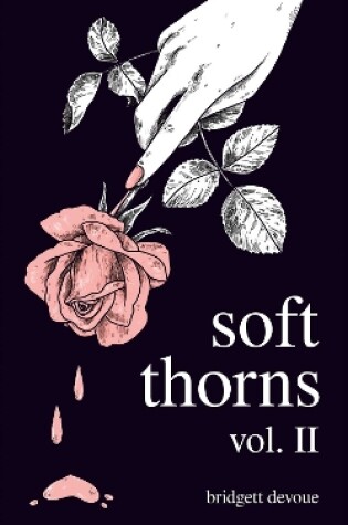 Cover of Soft Thorns Vol. II