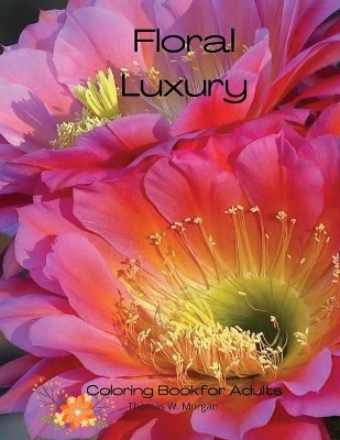 Book cover for Floral Luxury Coloring Book for Adults