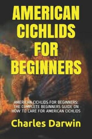 Cover of American Cichlids for Beginners
