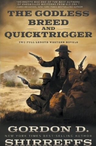Cover of The Godless Breed and Quicktrigger