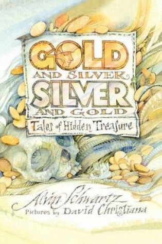 Cover of Gold and Silver, Silver and Gold
