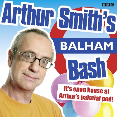 Book cover for Arthur Smith's Balham Bash