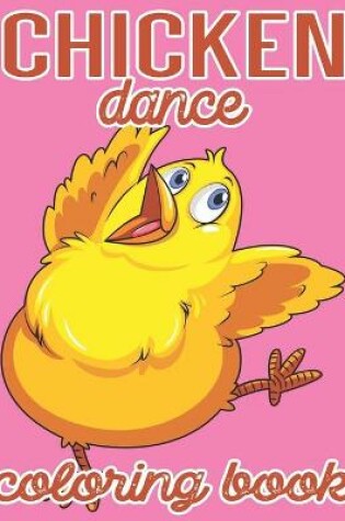 Cover of Chicken Dance Coloring Book