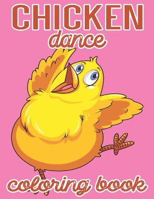 Book cover for Chicken Dance Coloring Book