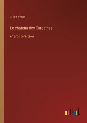 Book cover for Le chateâu des Carpathes