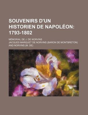 Book cover for Souvenirs D'Un Historien de Napoleon (2); 1793-1802