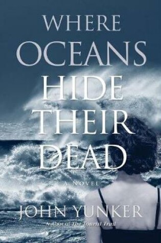 Cover of Where Oceans Hide Their Dead