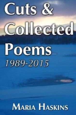 Cover of Cuts & Collected Poems 1989 - 2015